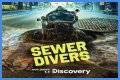 What is Sewer Diving? New Discovery show enters the strange world of pooh plungers